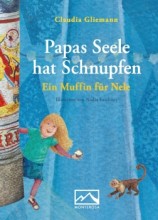 Papas Seele hat Schnupfen - Ein Muffin für Nele