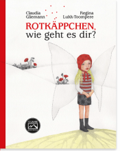 Rotkäppchen, wie geht es dir?