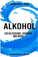 Alkohol - Ein Hilfeschrei